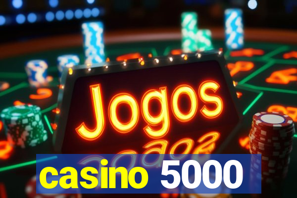 casino 5000