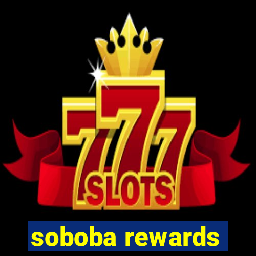 soboba rewards