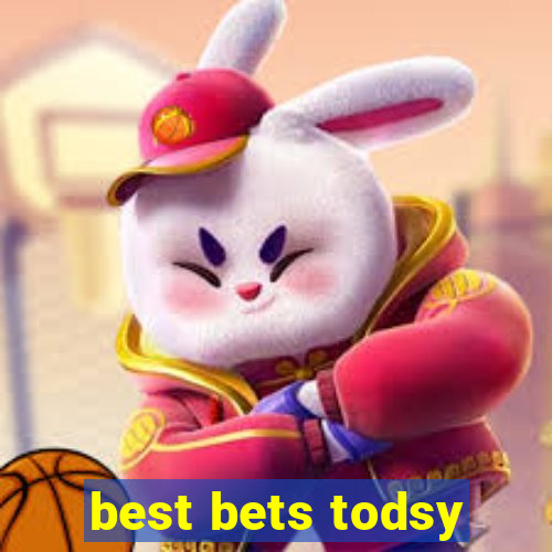 best bets todsy