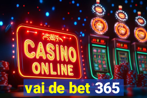 vai de bet 365