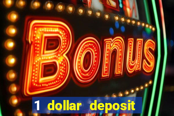 1 dollar deposit casino canada