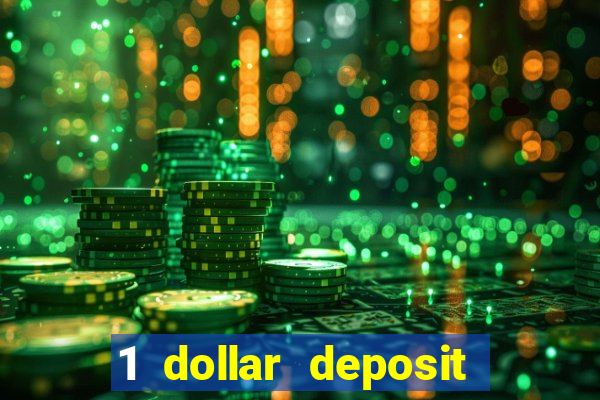 1 dollar deposit casino canada