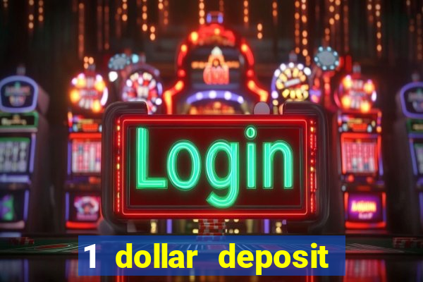 1 dollar deposit casino canada