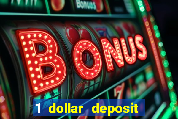 1 dollar deposit casino canada