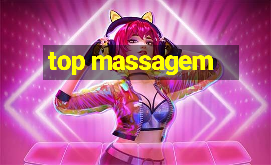 top massagem