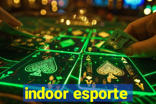 indoor esporte