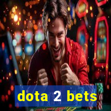 dota 2 bets