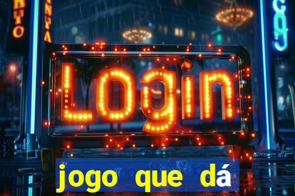 jogo que dá dinheiro sem depositar nada