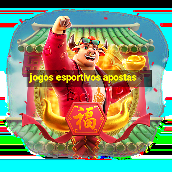 jogos esportivos apostas