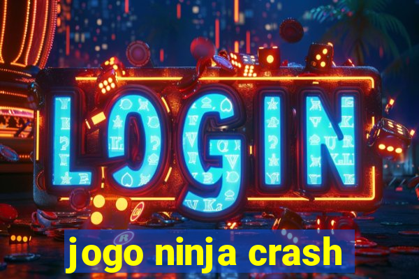 jogo ninja crash