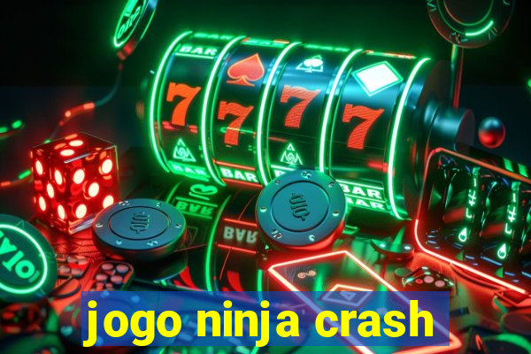 jogo ninja crash