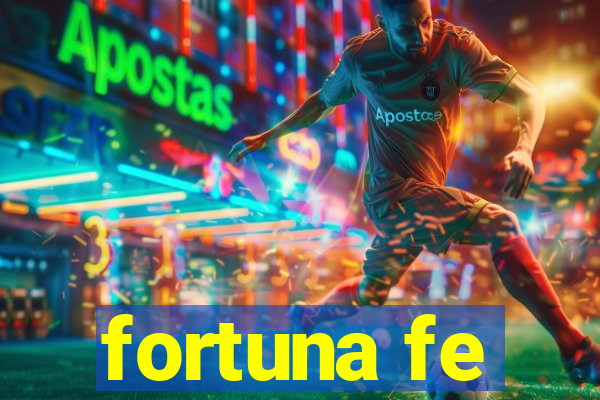 fortuna fe