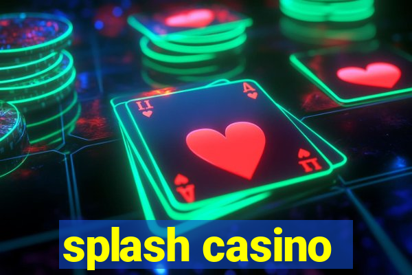 splash casino