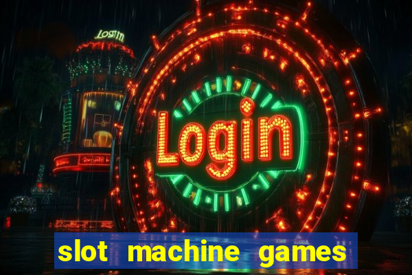 slot machine games for computer