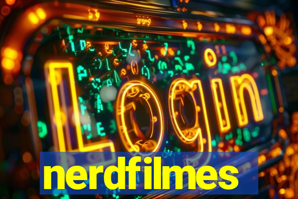 nerdfilmes