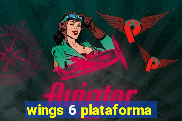 wings 6 plataforma