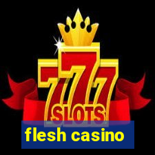 flesh casino