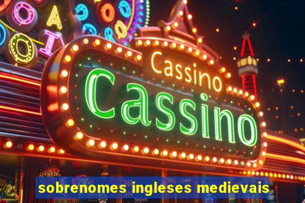 sobrenomes ingleses medievais