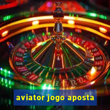 aviator jogo aposta