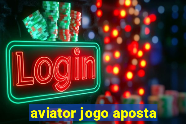 aviator jogo aposta