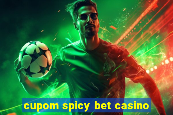 cupom spicy bet casino