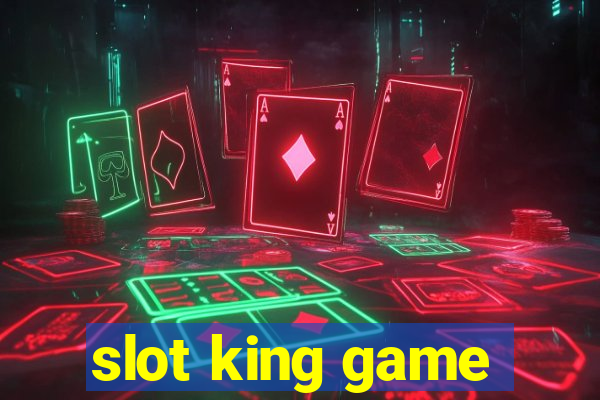 slot king game