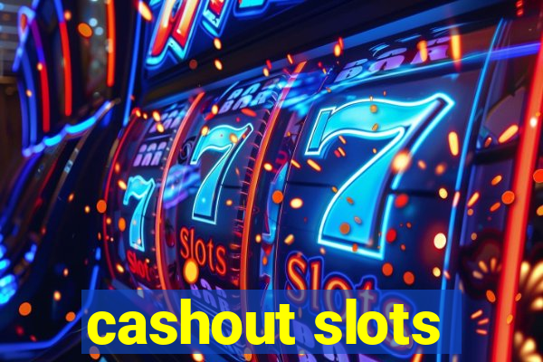 cashout slots