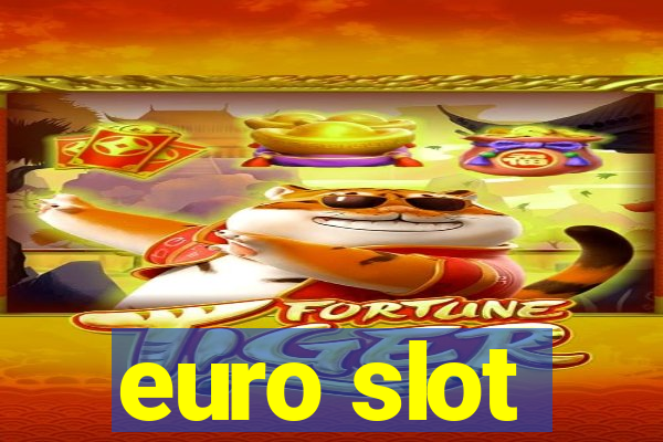 euro slot