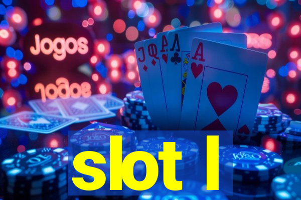 slot l