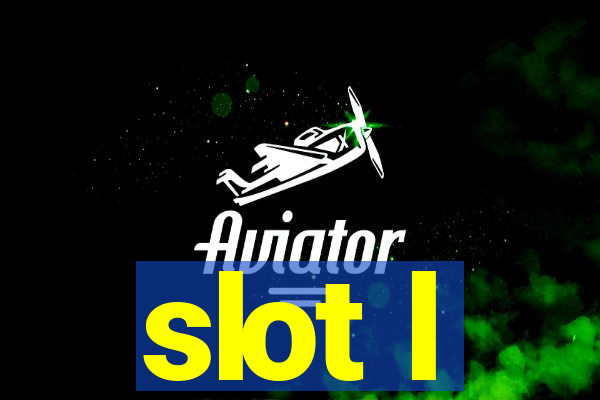 slot l