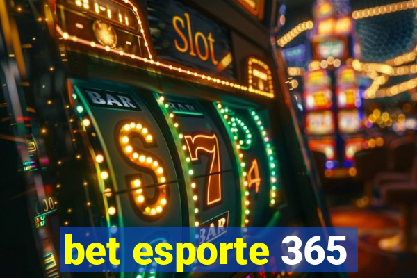 bet esporte 365