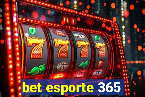 bet esporte 365