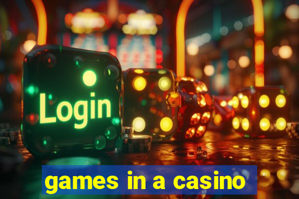 games in a casino