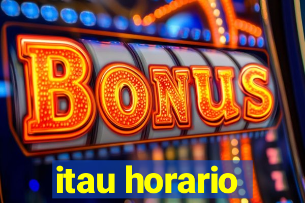 itau horario