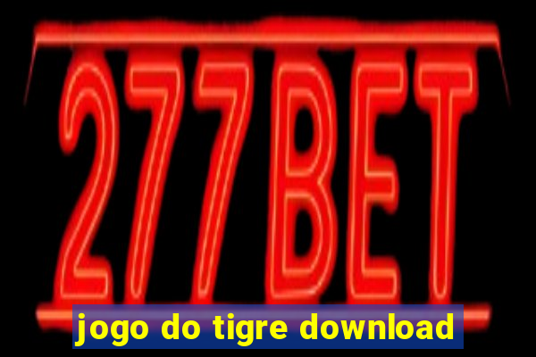 jogo do tigre download