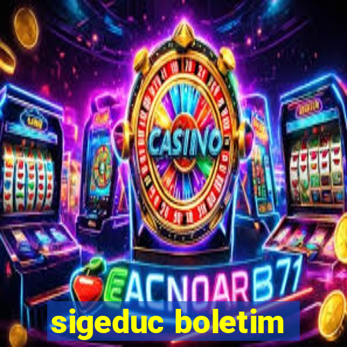 sigeduc boletim