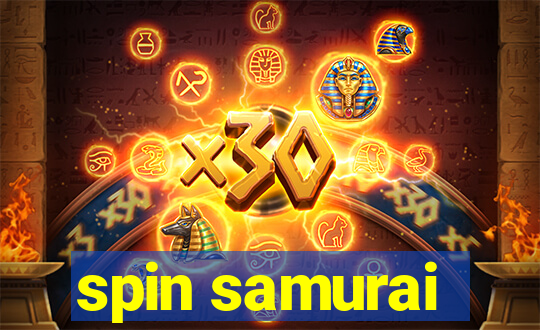 spin samurai