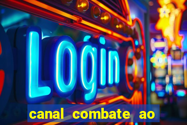 canal combate ao vivo multi canais