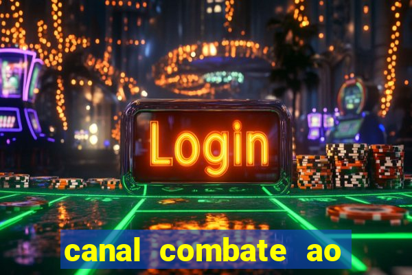 canal combate ao vivo multi canais