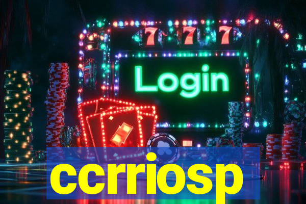 ccrriosp