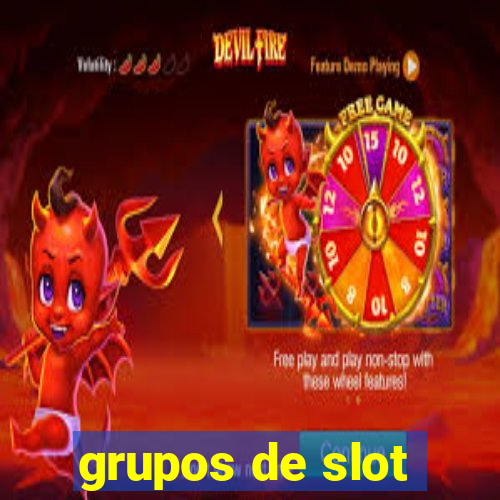 grupos de slot