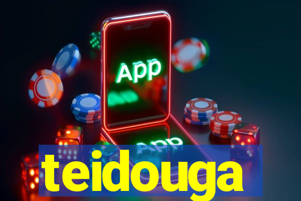 teidouga