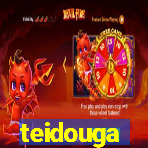 teidouga