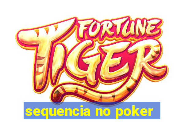 sequencia no poker