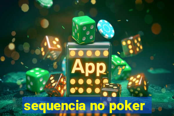 sequencia no poker