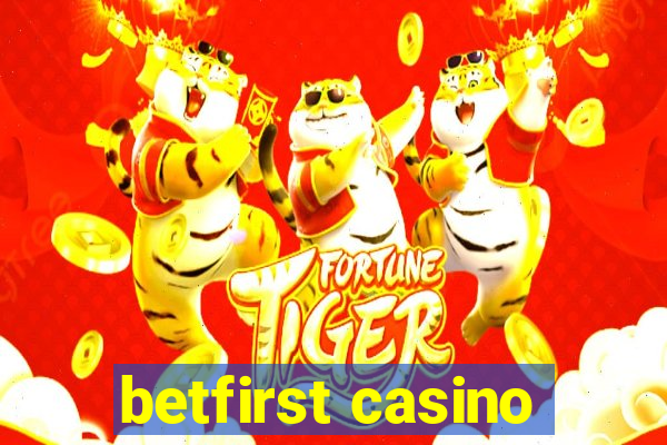 betfirst casino