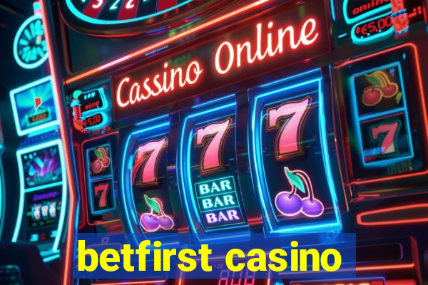 betfirst casino