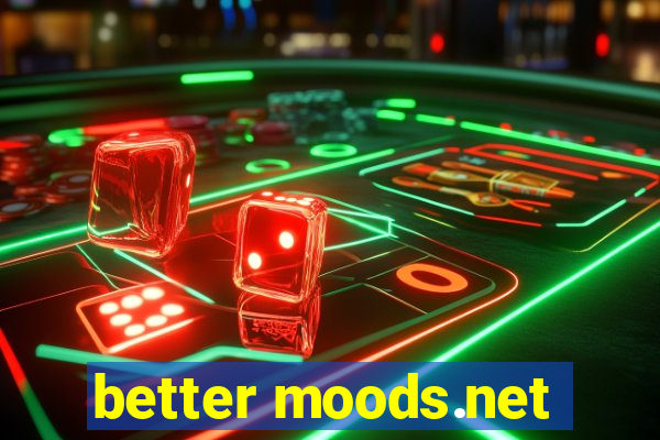 better moods.net