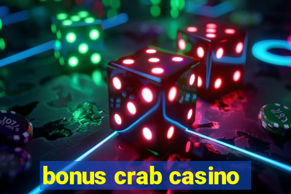 bonus crab casino