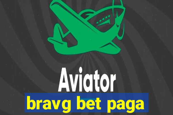 bravg bet paga